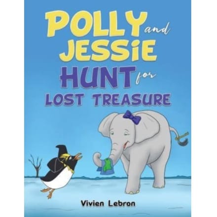 Polly And Jessie Hunt For Lost Treasure - Lebron, Vivien