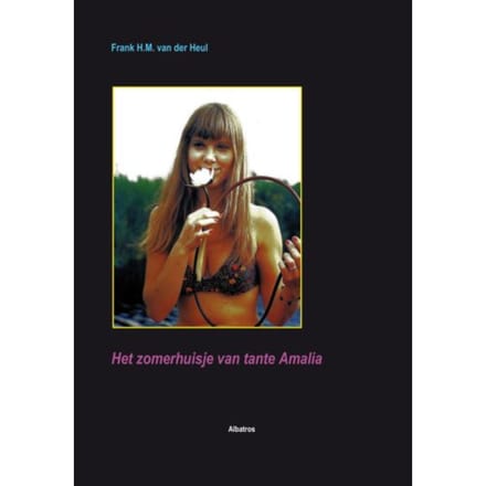 Het Zomerhuisje Van Tante Amalia - F.H.M. van der Heul