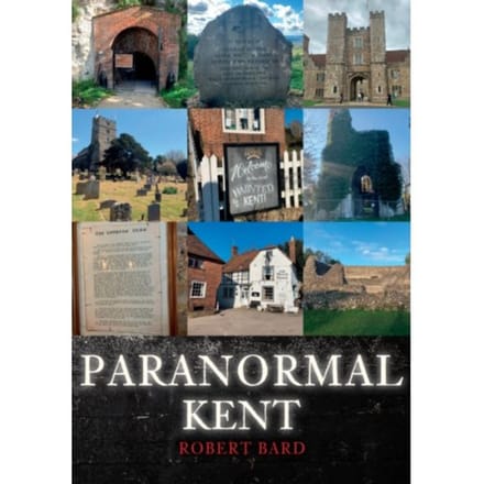 Paranormal Kent - Paranormal - Robert Bard