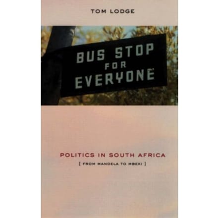 Politics In South Africa - Lodge, Tom