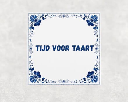 Spreuk tegel 15x15 cm Tijd voor taart