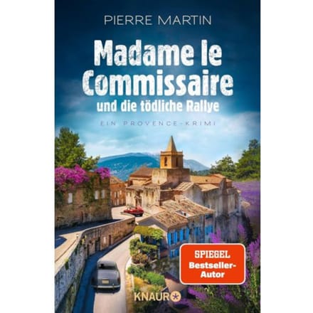 Madame Le Commissaire Und Die Tödliche Rallye - Ein Fall Für Isabelle Bonnet - Pierre Martin