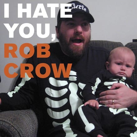 Rob Crow - I Hate You, Rob Crow (5" CD Single)