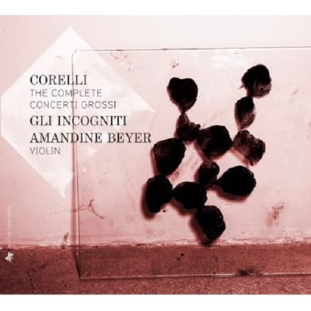Corelli: The Complete Concerti Grossi - Amandine Beyer