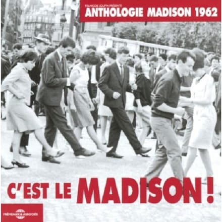 Various Artists - C'Est Le Madison! (Anthologie Madison 1962) (CD)