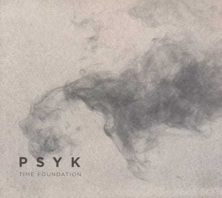 Psyk - Time Foundation (CD)