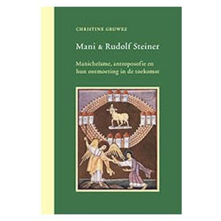 Mani En Rudolf Steiner - Christine Gruwez