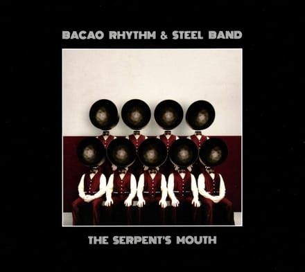 The Bacao Rhythm & Steel Band - The Serpent’s Mouth (CD)