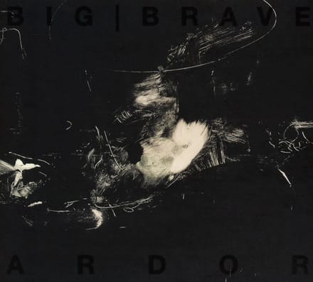 Big|Brave - Ardor (CD)
