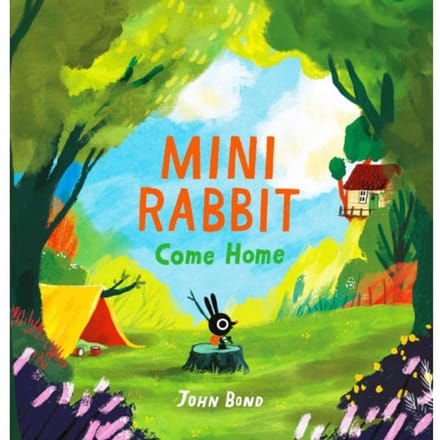 Mini Rabbit Come Home - Mini Rabbit - John Bond
