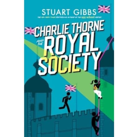 Charlie Thorne And The Royal Society - Charlie Thorne - Stuart Gibbs