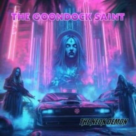The Goondocksaint - The Neon Demon (LP)