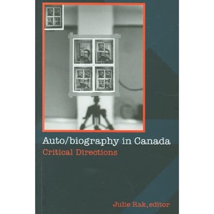 Auto/Biography In Canada