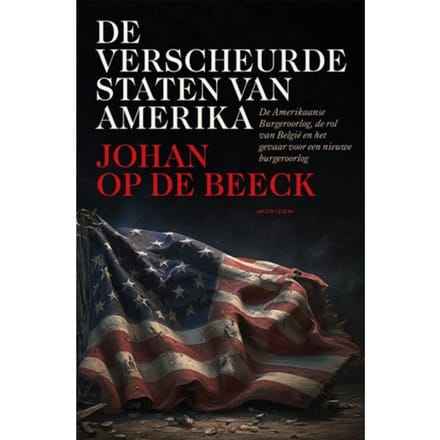 De Verscheurde Staten Van Amerika - Johan Op de Beeck