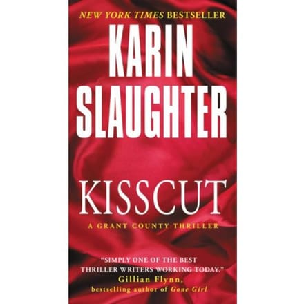 Kisscut - Grant County Thrillers - Karin Slaughter