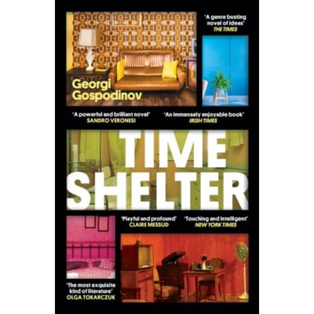 Time Shelter - Georgi Gospodinov