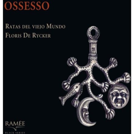 Rates Del Viejo Mundo & Floris De Rycker - Ossesso (CD)