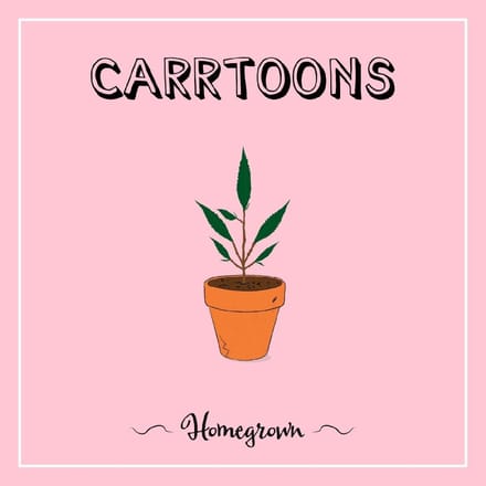 Homegrown - Carrtoons