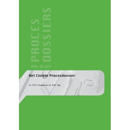 Het Civiele Procesdossier - Ars Aequi Procesdossiers - Petra Vos