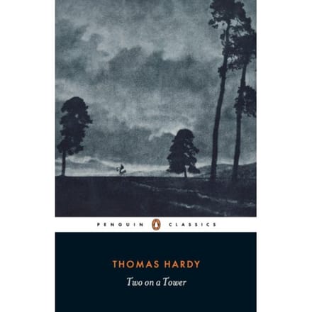 Two On A Tower - Thomas Hardy