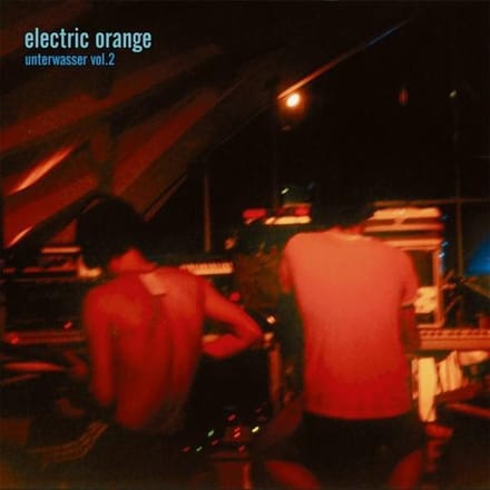 Electric Orange - Unterwasser, Vol. 2