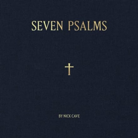 Seven Psalms - Nick Cave