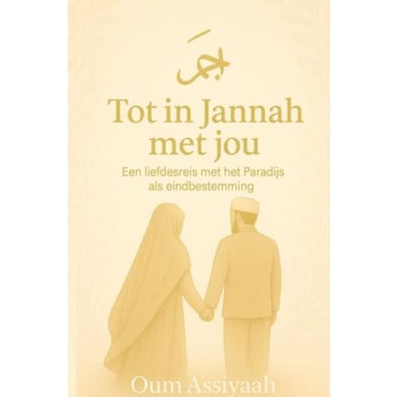 Tot In Jannah Met Jou - Oum Assiyaah