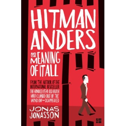 Hitman Anders And The Meaning Of It All - Jonas Jonasson