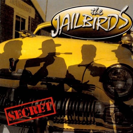 The Jailbirds - Secret (CD)