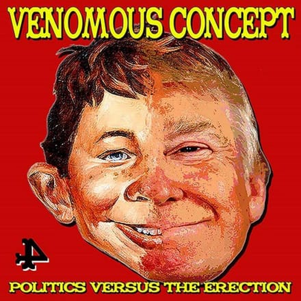 Politics Versus The Erection - Venomous Concept