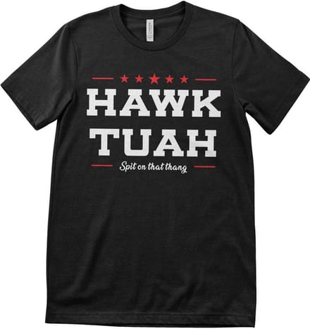 Hybris T-shirt Hawk TuahSpit On That Thang T-shirt SH-1-16081-H97-10