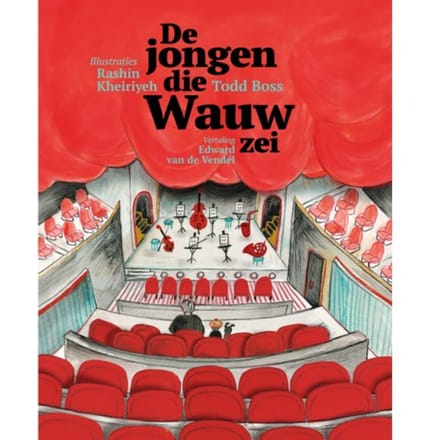 De Jongen Die Wauw Zei - Todd Boss