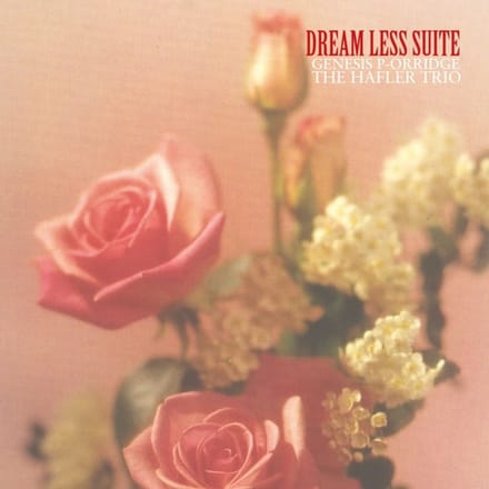 Genesis P-Orridge & The Hafler Trio - Dream Less Suite (2 LP)