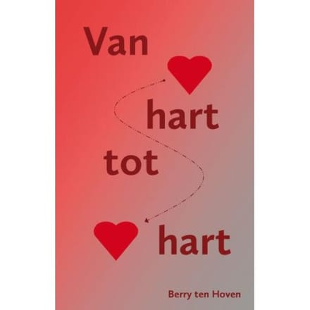 Van Hart Tot Hart - Berry ten Hoven