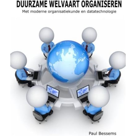 Duurzame Welvaart Organiseren - Paul Bessems
