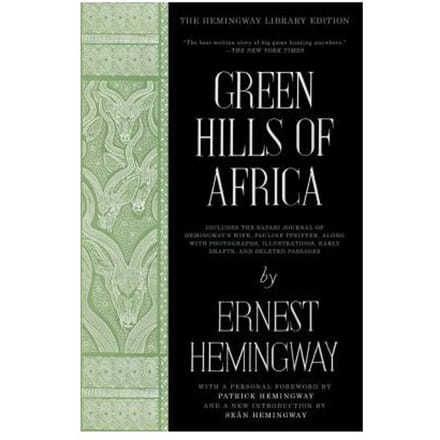 Green Hills Of Africa - Hemingway Library Edition - Ernest Hemingway