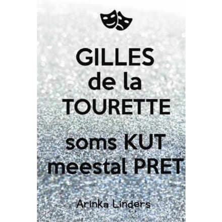 Gilles De La Tourette - Arinka Linders