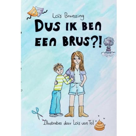 Dus Ik Ben Een Brus?! - Loïs Naomi Bruessing