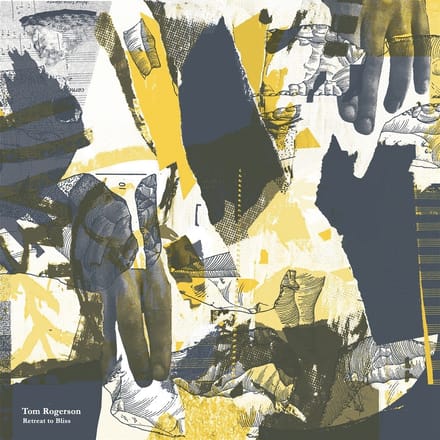 Tom Rogerson - Retreat To Bliss (LP)