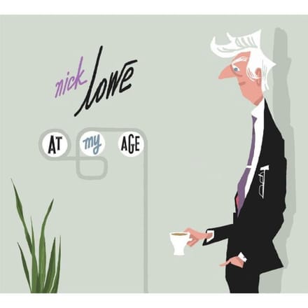 At My Age - Nick Lowe
