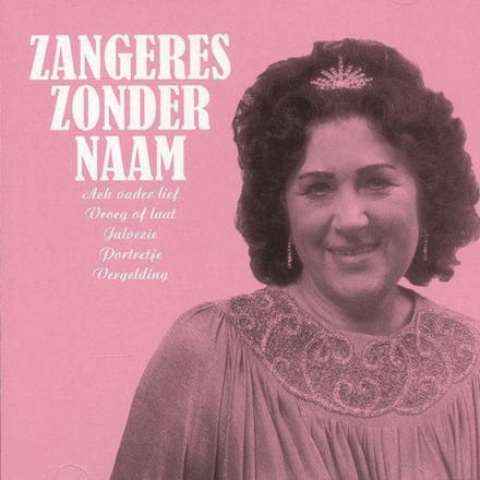 Zangeres Zonder Naam - Mooi was die Tijd