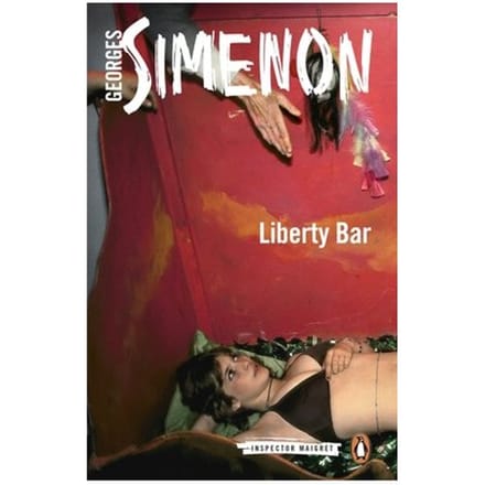 Liberty Bar - Inspector Maigret - Georges Simenon