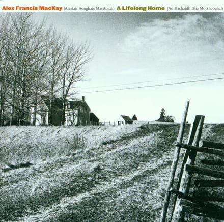 Alex Francis Mackay - A Lifelong Home (CD)