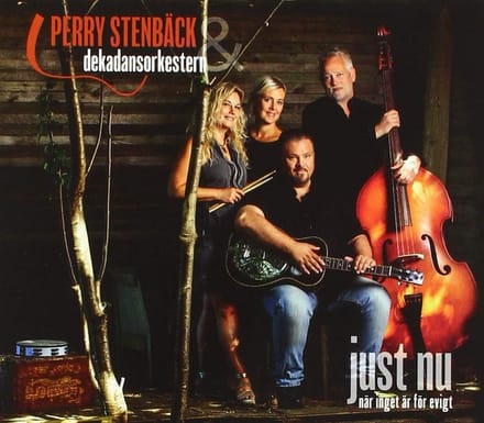 Perry Stenbäck & Dekadansorkestern - Just Nu - När Inget Är För Evigt (CD)