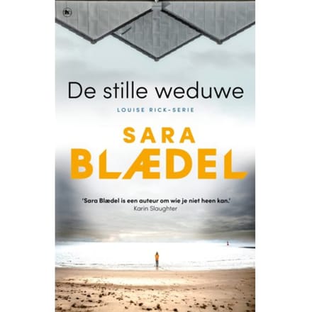 De Stille Weduwe - Louise Rick - Sara Blædel