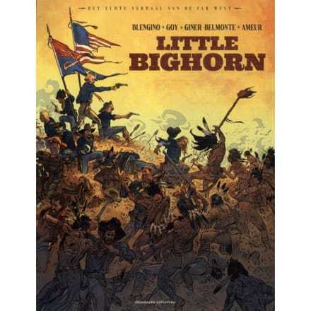Little Bighorn - Het Echte Verhaal Van De Far West - Farid Ameur