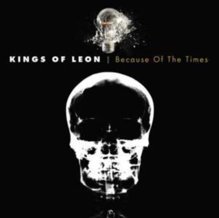 Because Of The Times - Kings Of Leon