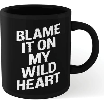 The Motivated Type Blame It On My Wild Heart Mug - Black