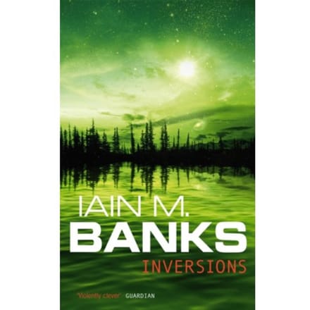 Inversions - Culture - Iain M. Banks