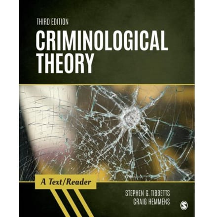 Criminological Theory: A Text/Reader - Tibbetts